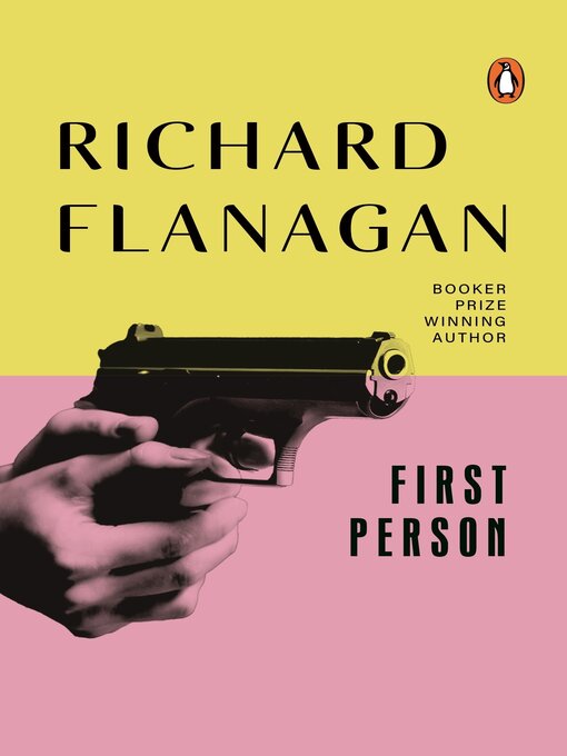 Title details for First Person by Richard Flanagan - Available